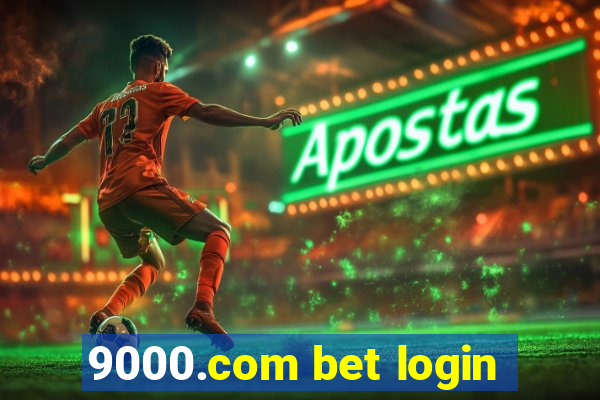 9000.com bet login